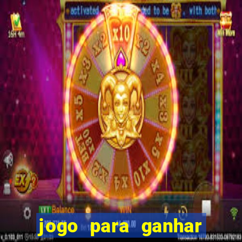 jogo para ganhar dinheiro de verdade no pix na hora